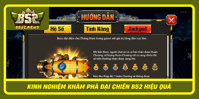 Kinh Nghiem Kham Pha Dai Chien B52 Hieu Qua