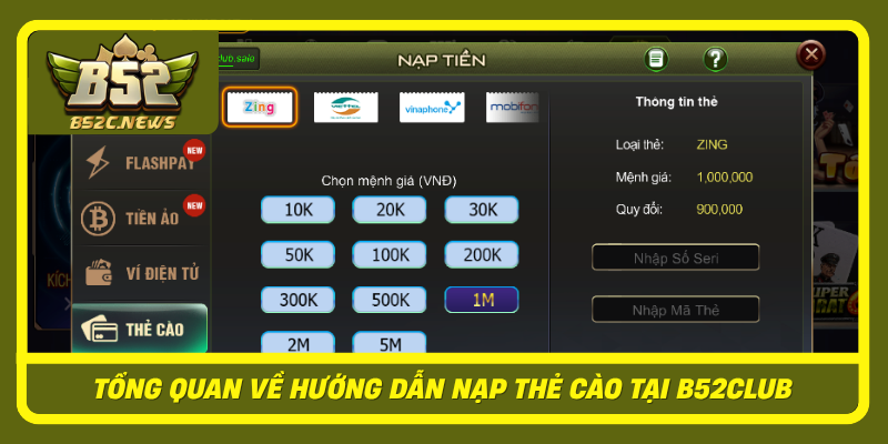 Tong Quan Ve Huong Dan Nap The Cao Tai B52Club