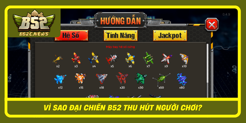 Vi Sao Dai Chien B52 Thu Hut Nguoi Choi
